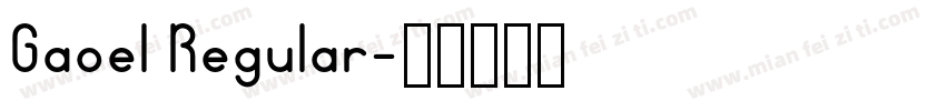 Gaoel Regular字体转换